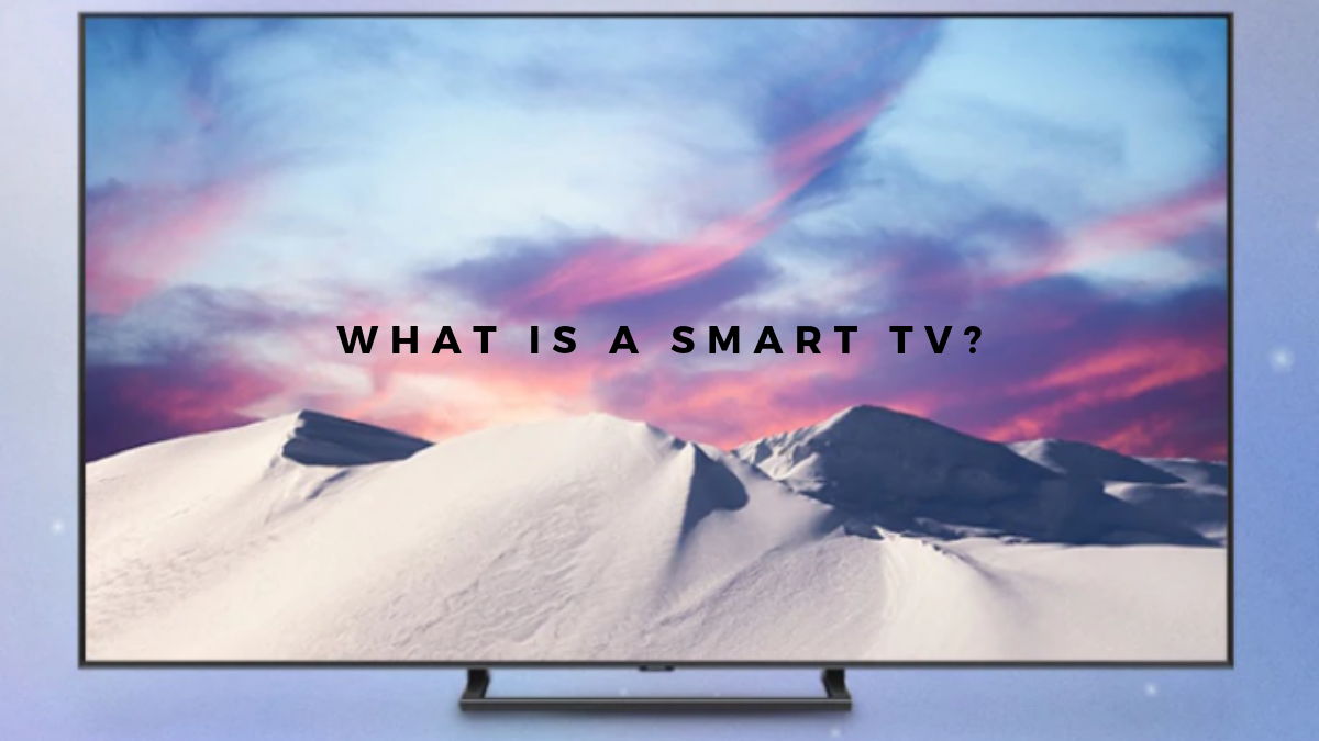 What is a Smart TV -Audio Video Charlotte Home