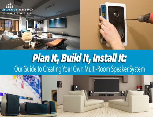 Plan It, Build It, Install It: Our Guide to Creating Your Own Multi-Room Speaker System
