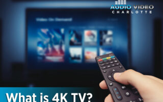 What Is a 4K TV Charlotte