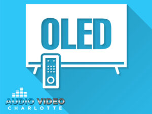 Audio Video Charlotte - Info on OLED TVs